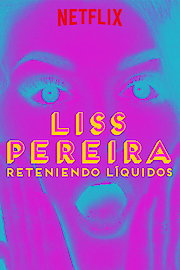 Liss Pereira: Reteniendo líquidos