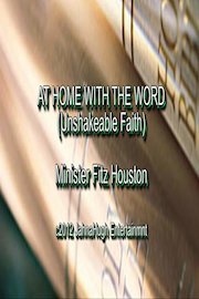 AT HOME WITH THE WORD (Unshakeable Faith)