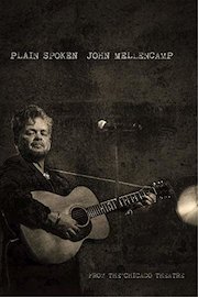 John Mellencamp - Plain Spoken From The Chicago Theatre poster