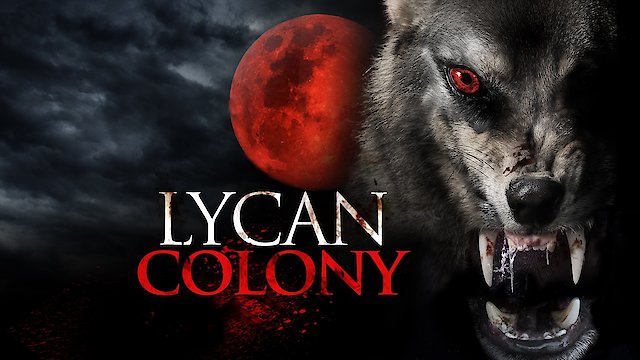 Watch Lycan Colony Online