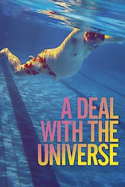 A Deal with the Universe