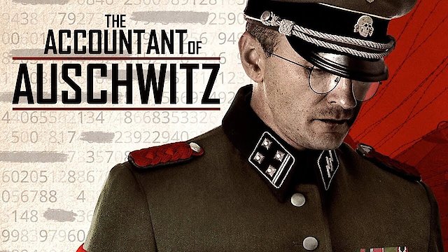 Watch The Accountant of Auschwitz Online