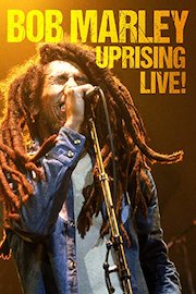 Bob Marley - Uprising Live! poster