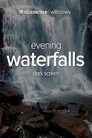 Evening Waterfalls dark screen