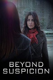 Beyond Suspicion