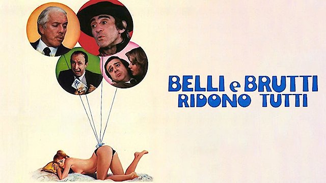 Watch Belli e Brutti Ridono Tutti Online