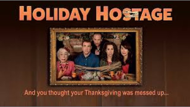 Watch Holiday Hostage Online
