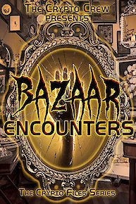 Bazaar Encounters