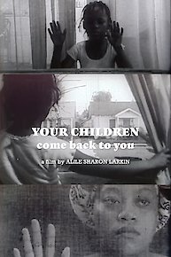 Your Children Come Back To You