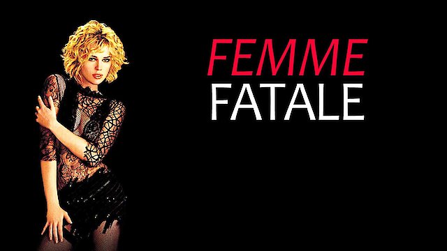 Watch Femme Fatale Online