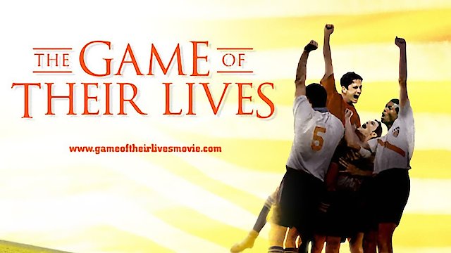 Watch The Game of Their Lives Online