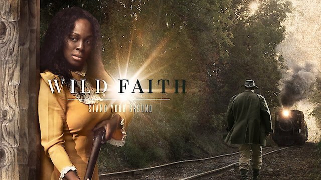 Watch Wild Faith Online