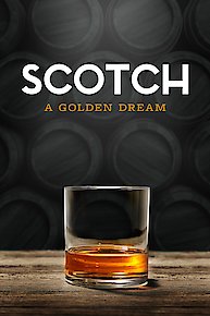 Scotch: A Golden Dream