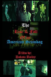 The Rise and Fall of an American Scumbag poster