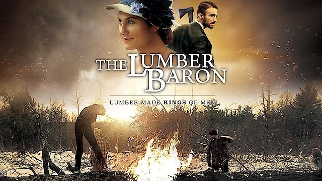 Watch The Lumber Baron Online