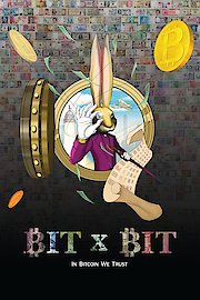 Bit x Bit: In Bitcoin We Trust