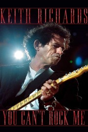 Keith Richards: Can't Rock Me poster