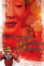 Long Life, Happiness & Prosperity poster