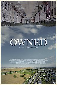 Owned: A Tale of Two Americas
