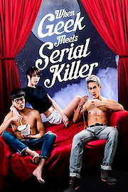 When Geek Meets Serial Killer