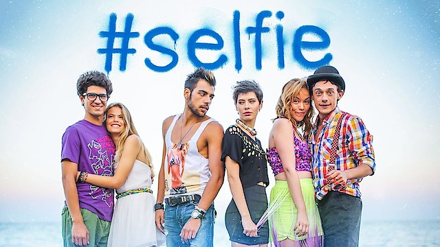 Watch #Selfie Online