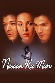 Nasaan Ka Man poster
