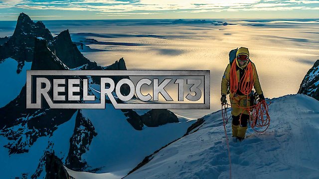 Watch Reel Rock 13 Online