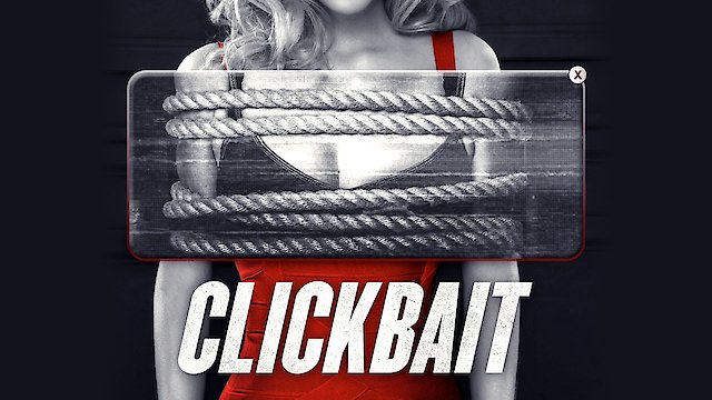 Watch Clickbait Online