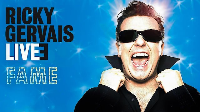 Watch Ricky Gervais Live 3: Fame Online