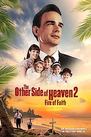 The Other Side Of Heaven 2: Fire Of Faith poster
