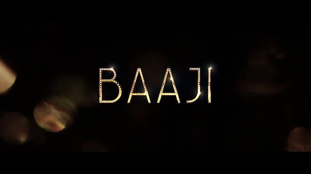 Watch Baaji Online