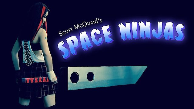 Watch Space Ninjas Online