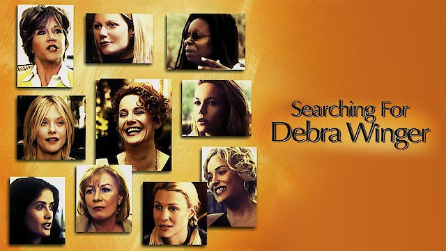 Watch Searching for Debra Winger Online