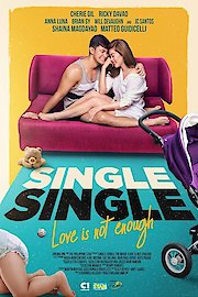 Single Single: Love is Not Enough