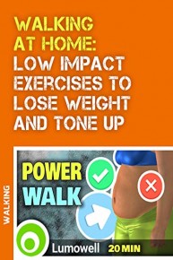 Walking At Home: Low Impact Exercises To Lose Weight And Tone Up