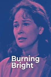 Burning Bright poster