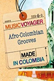 Music Voyager: Colombia - Afro-Colombian Grooves poster