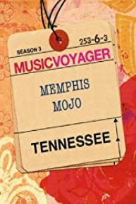 Music Voyager:  Tennessee - Memphis Mojo