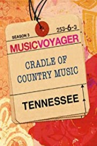 Music Voyager:  Tennessee - Cradle of Country Music