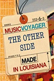 MUSIC VOYAGER Made in Louisiana: The Other Side poster