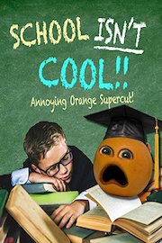 School Isn't Cool Supercut (Annoying Orange Supercut)