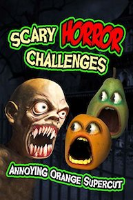 Scary Horror Challenges (Annoying Orange Supercut)
