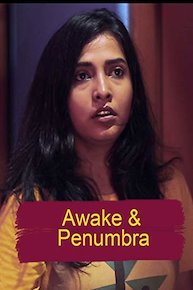 Awake & Penumbra
