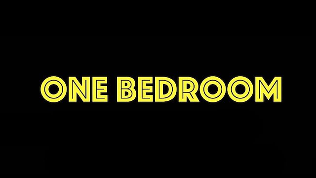 Watch One Bedroom Online