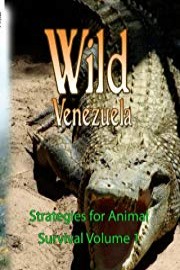 Wild Venezuela Strategies for Animal Survival Volume 1 poster