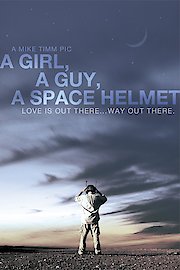 A Girl, A Guy, A Space Helmet
