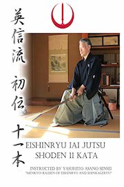 Eishinryu Iai Jutsu Shoden 11 Kata by Yasuhito Asano Sensei