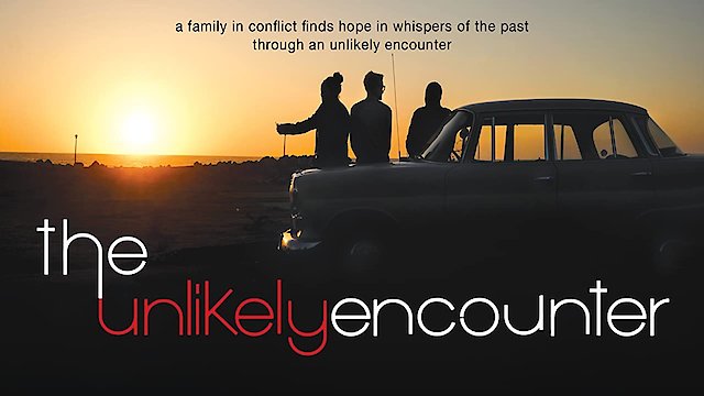 Watch The Unlikely Encounter Online