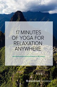 17 minutes of yoga for relaxation anywhere