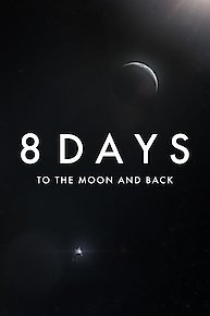8 Days: To The Moon and Back